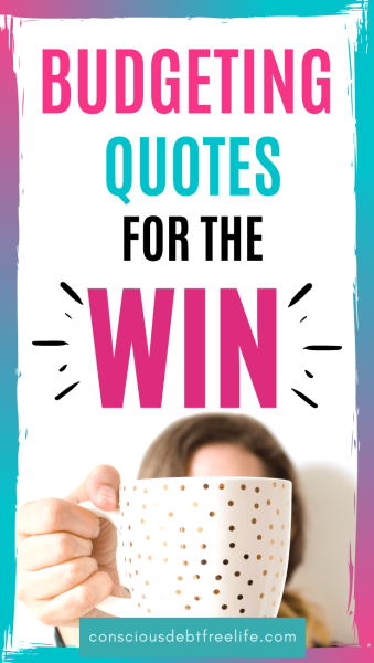 Lady with the coffee mug in hand and Motivational Budget Quotes